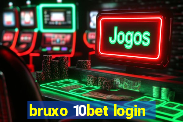 bruxo 10bet login